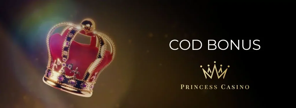 cod bonus princess casino